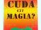 Andre Kole - Cuda czy magia?