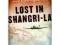 Lost in Shangri-La: A True Story of Survival, Adve