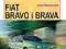FIAT BRAVO I BRAVA MODELE 1995-2002 - PORADNIK !!!