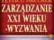 ZARZĄDZANIE XXI WIEKU - WYZWANIA - DRUCKER - NOWA