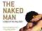 THE NAKED MAN A STUDY OF THE MALE BODY - NOWA !!5i