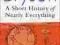 A Short History Of Nearly Everything B.Bryson NOWA