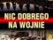 Nic dobrego na wojnie -Sołonin