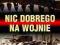 Nic dobrego na wojnie Mark Siemionowicz Sołonin