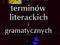 SŁOWNIK TERMINÓW LITERACKICH Dominów GREG