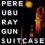 PERE UBU - Ray Gun Suitcase ** USA **