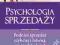 PSYCHOLOGIA SPRZEDAŻY - BRIAN TRACY - HIT !