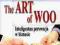 THE ART OF WOO INTELIGENTNA PERSWAZJA W BIZNESIE #