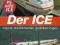 32645 Der ICE: Chronik des schnellsten deutschen Z