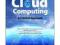 Cloud Computing, A Practical Approach