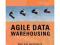 Agile Data Warehousing: Delivering World-Class Bus