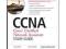 CCNA - Cisco Certified Network Associate Study Gui