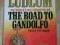 THE ROAD TO GANDOLFO - Robert Ludlum