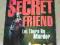 THE SECRET FRIEND - Chris Mooney