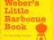 ATS - Weber's Little Barbecue Book