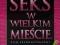 SEX AND THE CITY - SEKS W WIELKIM MIEŚCIE[DVD]