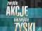 ZWYKŁE AKCJE NIEZWYKŁE ZYSKI ORAZ INNE DZIEŁA 2011