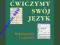 Język polski 3 Ćwiczymy swój język wiadom. STENTOR