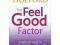 The Feel Good Factor: 10 Proven Ways to Boost Your