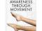 Awareness through Movement: Easy-to-Do Health Exer