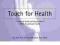 Touch for Health: A Practical Guide to Natural Hea