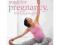 Yoga for Pregnancy, Birth and Beyond