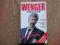 ARSENE WENGER: THE MAKING OF A LEGEND /ARSENAL/