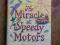 ALEX McCALL SMITH - THE MIRACLE AT SPEEDY MOTORS