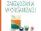 PSYCHOLOGIA ZARZĄDZANIA W ORGANIZACJI ZAWADZKA