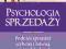 Psychologia sprzedaży - Tracy Brian