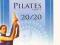 ZDROWE ŻYCIE PILATES 1/ PILATES 2/ 20/20 BOX 3DVD