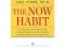 The Now Habit: A Strategic Program for Overcoming