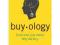 Buyology: Truth and Lies about Why We Buy