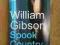 WILLIAM GIBSON - SPOOK COUNTRY - ANGIELSKI