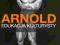 Arnold. Edukacja kulturysty - Arnold Schwarzenegg