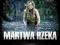 idvdpl MARTWA RZEKA DVD