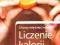 Liczenie kalorii. Dieta, która naprawdę działa