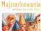 Majsterkowanie. Klasa 1, szkoła podstawowa. Wypr