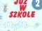 Nowe Już w szkole. Klasa 2, szkoła podstawowa,