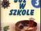 Nowe Już w szkole. Klasa 3, edukacja wczesnoszko