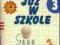 Nowe Już w szkole. Klasa 3, edukacja wczesnoszko