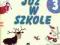 Nowe. Już w szkole. Klasa 3, szkoła podstawowa,