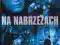 NA NABRZEŻACH DVD