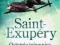 Saint - Exupery. Ostatnia tajemnica - Luc Vanrell
