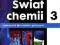 Świat chemii. Klasa 3, gimnazjum. Podręcznik -