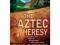 Aztec Heresy, the (Signet Novel)