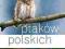 Atlas ptaków polskich / Anna Przybyłowicz Wys.24h