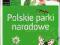 Młody Obserwator Przyrody. Polskie Parki Nar-NOWA