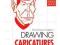 Drawing Caricatures (Artist's Workbook)