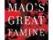 MAO'S GREAT FAMINE 1958-62 - Frank Dikotter